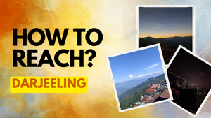 How to reach Darjeeling?